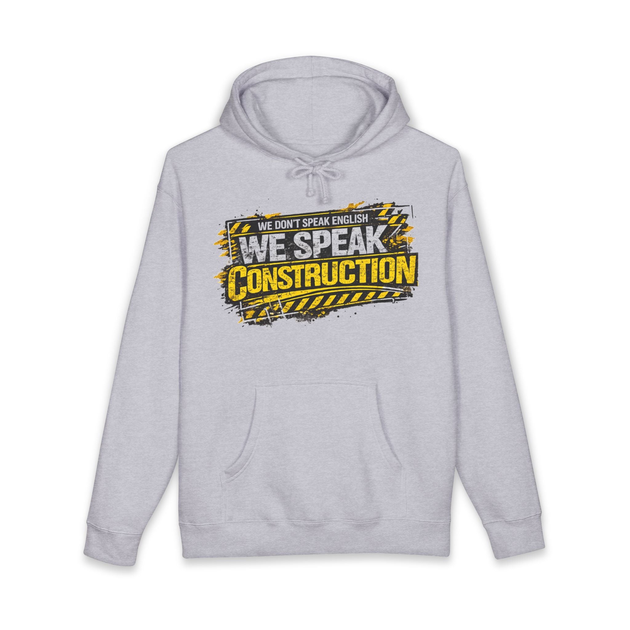 No Hablamos Inglés. Hablamos Construcción™ Hoodie