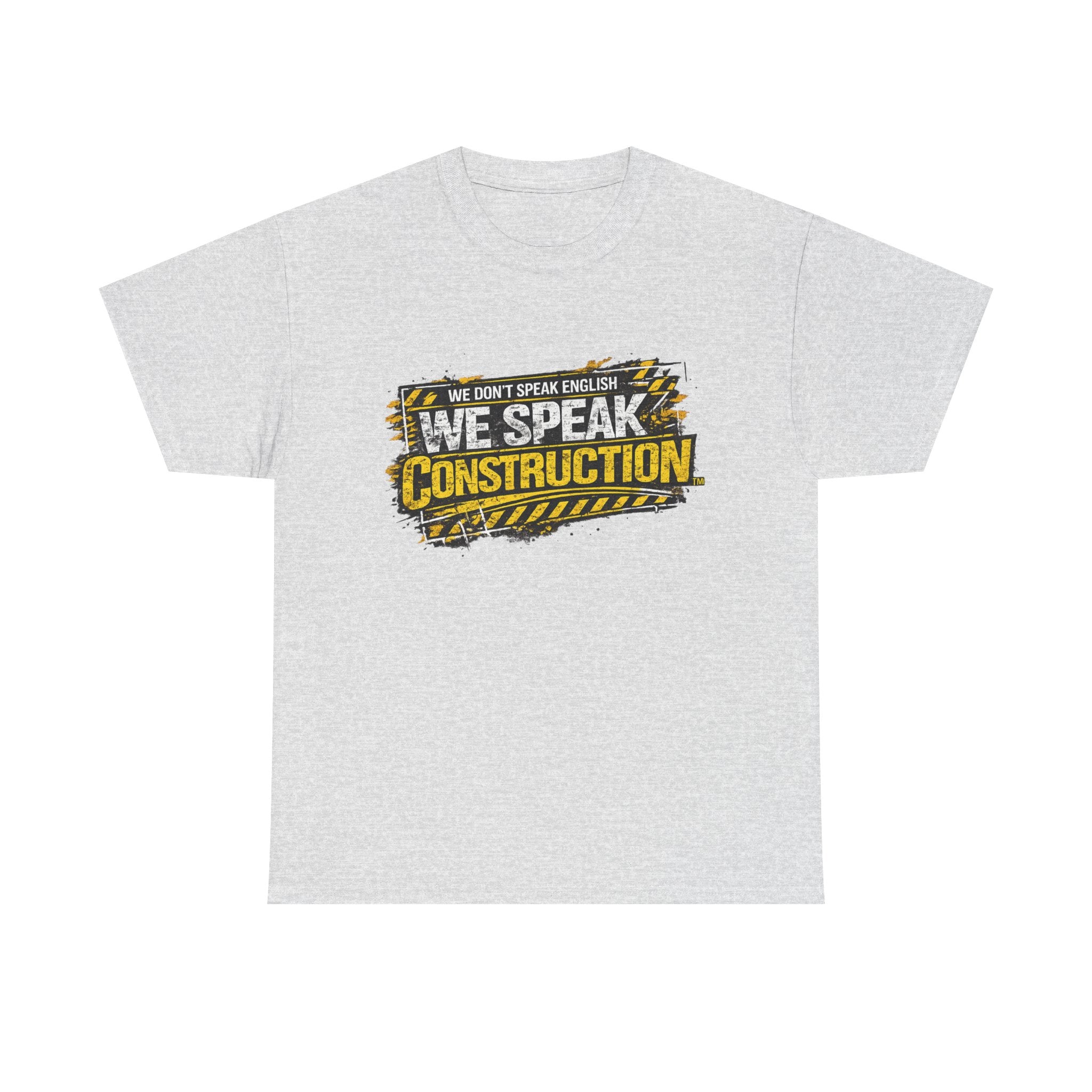 WE SPEAK CONSTRUCTION™ Heavy Cotton T-Shirt