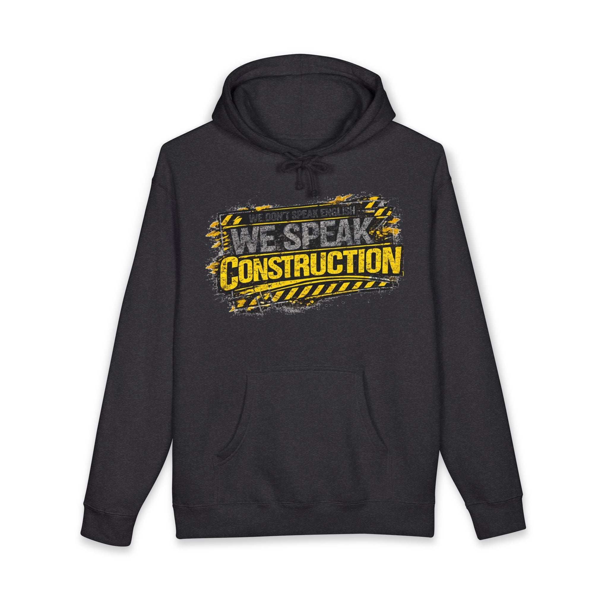 No Hablamos Inglés. Hablamos Construcción™ Hoodie