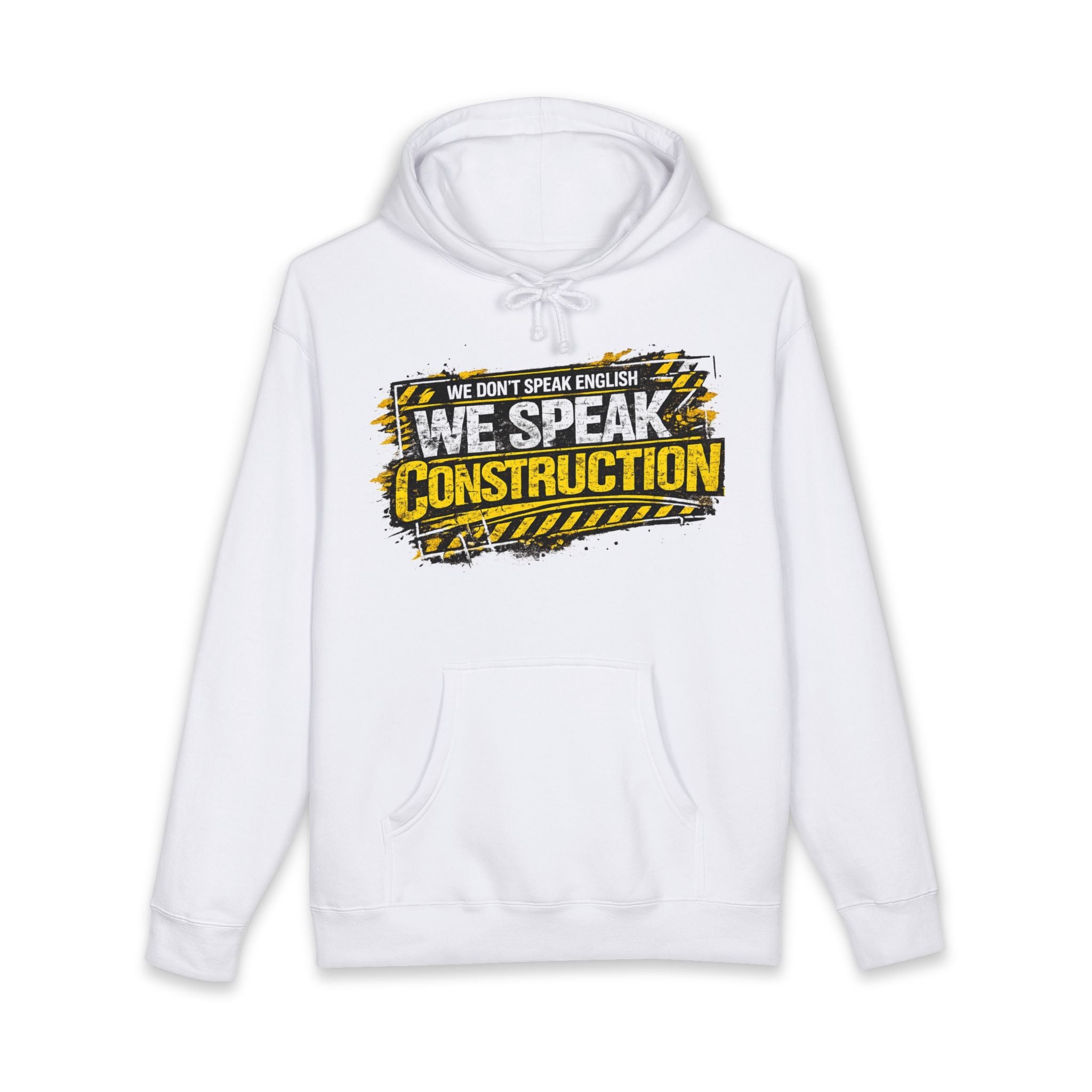 No Hablamos Inglés. Hablamos Construcción™ Hoodie