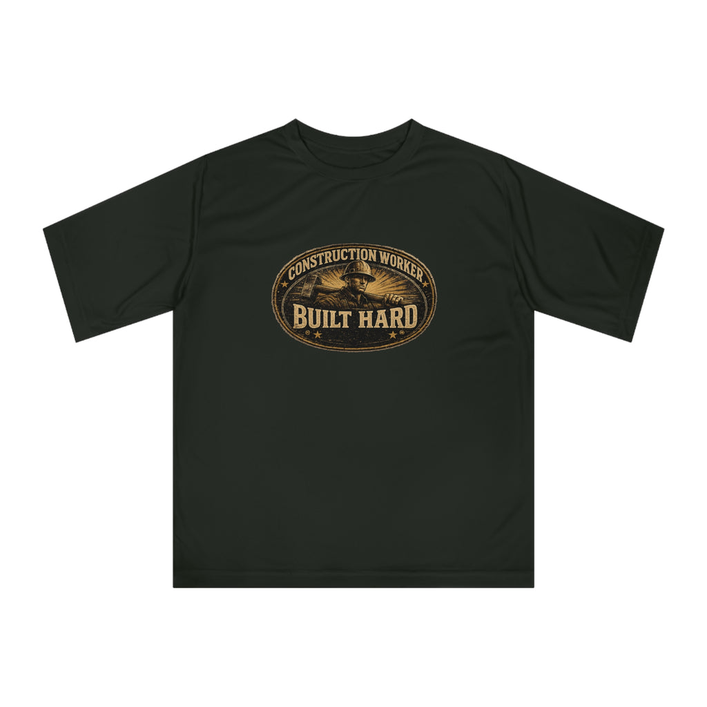 Construction Worker "Built Hard" Performance T-Shirt