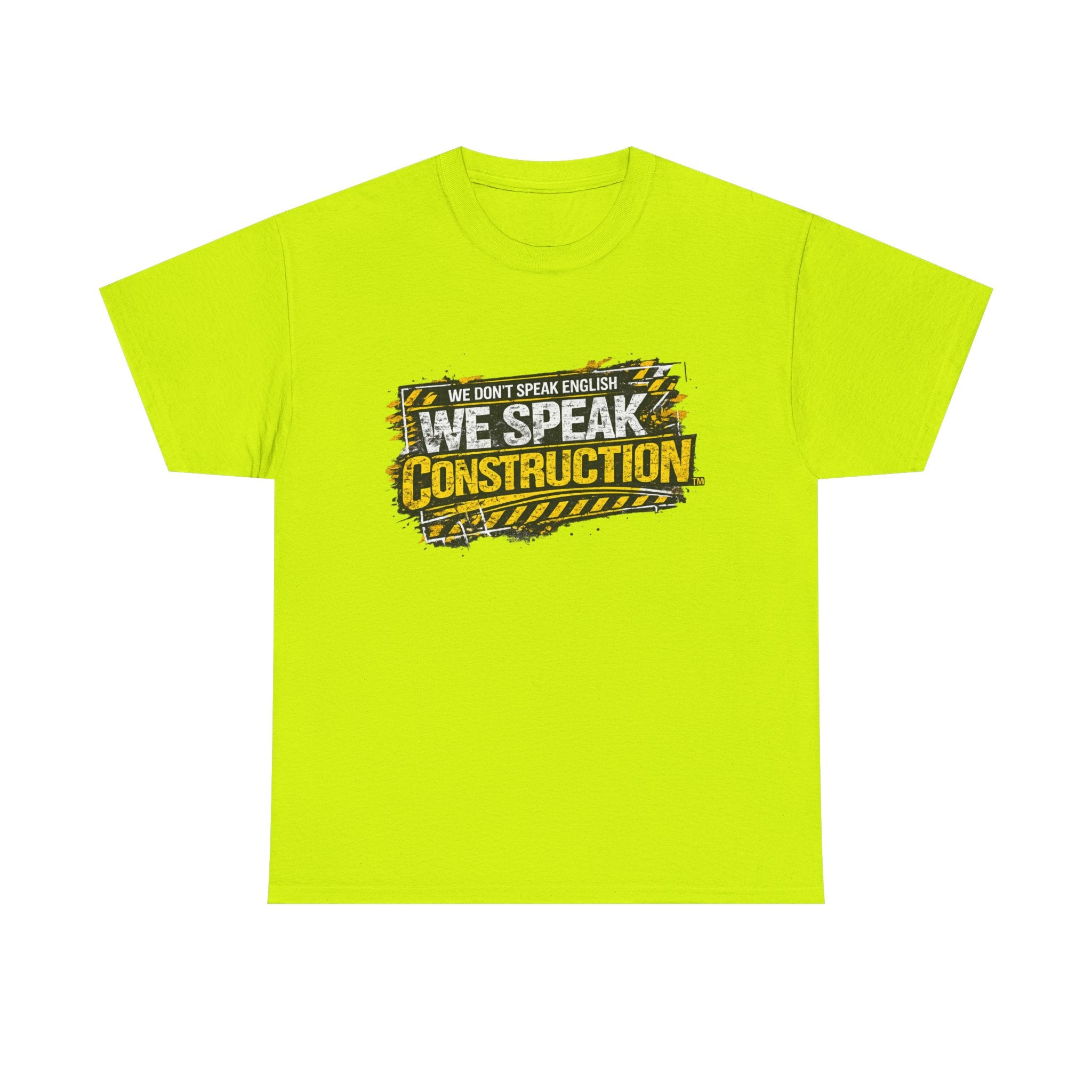 WE SPEAK CONSTRUCTION™ Heavy Cotton T-Shirt